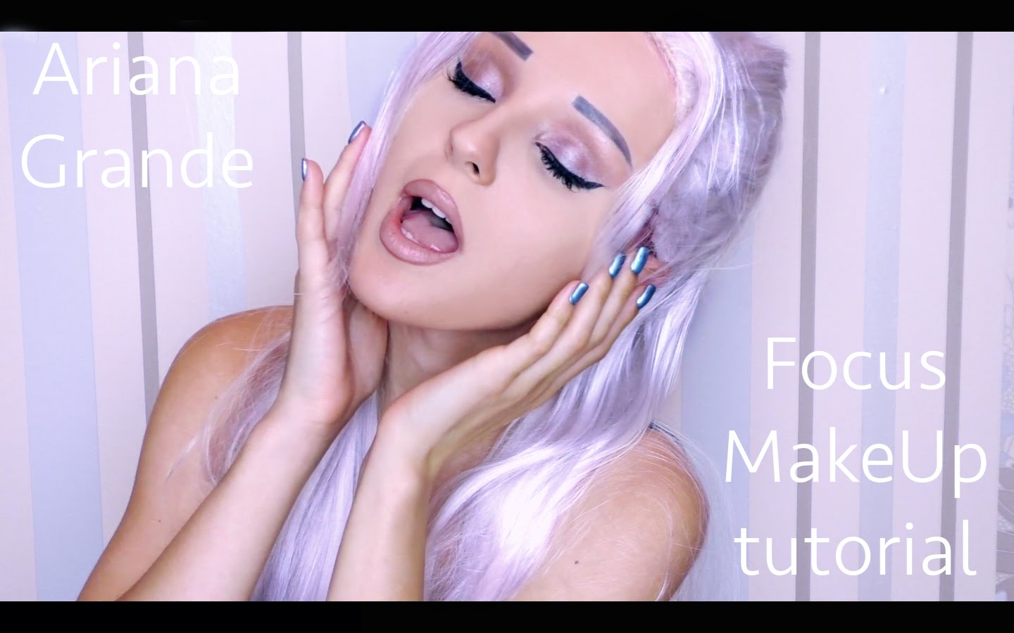 Focus Ariana Grande Makeup HEAD
