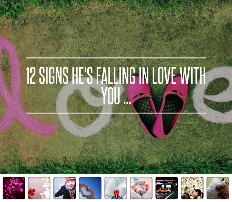 12 สัญญาณที่บอกว่า เขากำลังตกหลุมรักคุณเข้าแล้ว